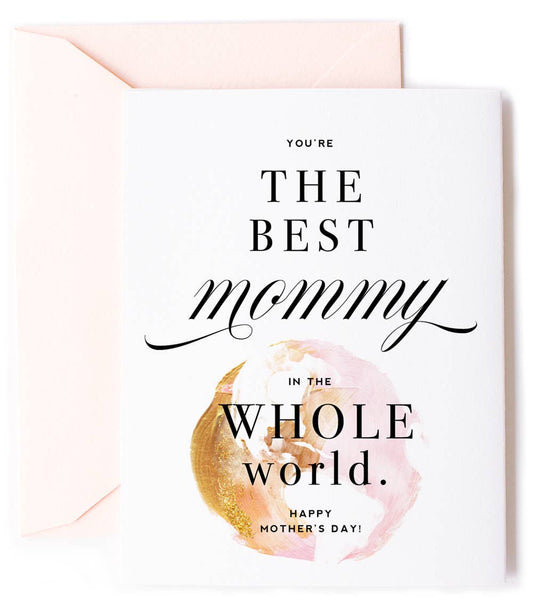 Best Mommy in the World - Sweet Mother's Day Greeting Card