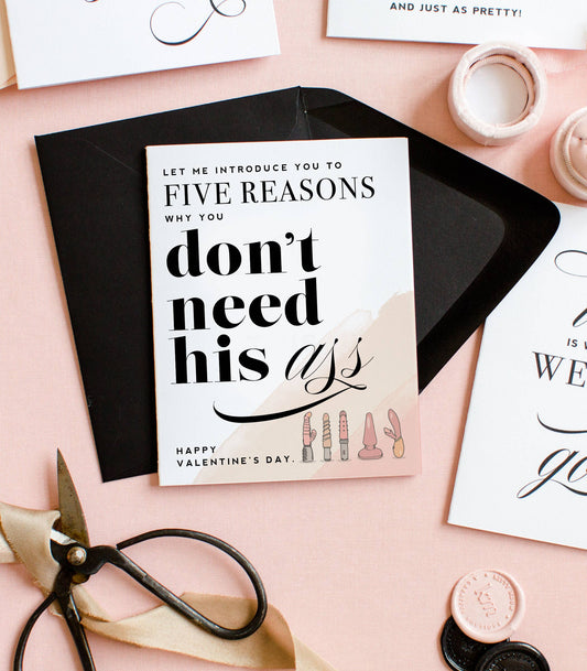 Five Reasons You Don't Need Him, Valentine's Greeting Card