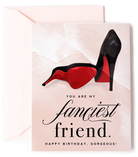 Fanciest Friend Birthday Greeting Card - Red Bottom Heels